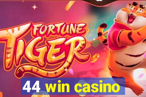 44 win casino